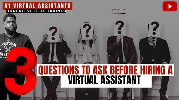 3 Questions to Ask Before Hiring a Virtual Assistant
