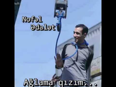 Nofel Edalet. Ağlama qızım.