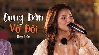 Vignette de la vidéo "Cung đàn vỡ đôi - Myra Trần,Không gian lung linh tâm trạng rung rinh cùng Myra Trần|LA CÀ HÁT CA #7"