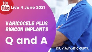 Varicocele And Rigicon Implants Q And A