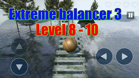 extreme balancer 3 walkthrough Part 2