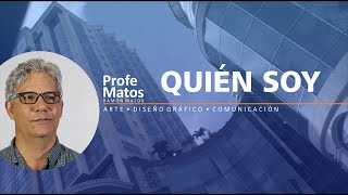 QUIÉN SOY / PROFE MATOS