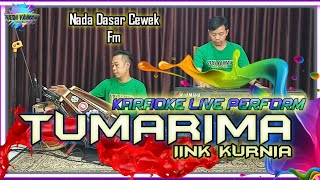 Tumarima - Iink kurnia karaoke versi bajidor nada cewe Fm