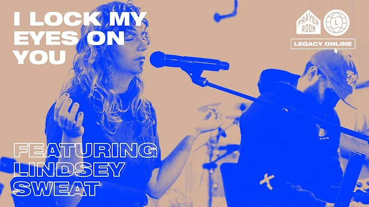 I Lock My Eyes On You (LIVE) Full Set | Prayer Roo...