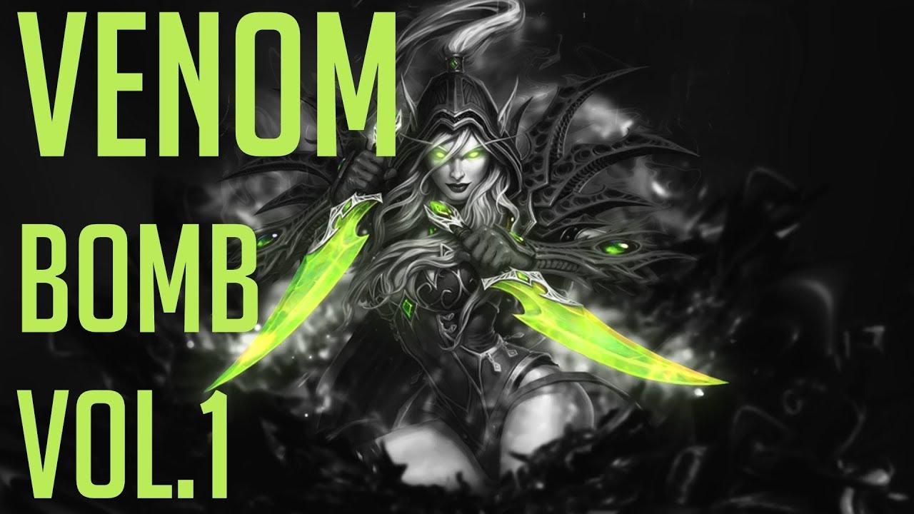 Venom Bomb Vol. 1 | WoW Legion Assassination Rogue PvP Montage 7.3 by MadisonX