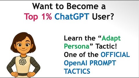 ChatGPT - Learn the Official OpenAI Prompt Strategy & Tactic - Adopt Persona - ChatGPT for Beginners