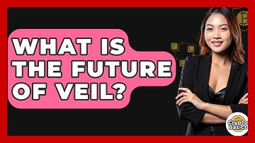 What Is The Future Of Veil? - CryptoBasics360.com