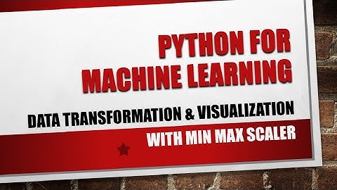Machine Learning | Data Transformation and Visualisation with Min Max Scaler