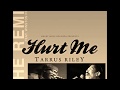 ►Hurt me (The Remix)◄ Tarrus Riley & Winston Francis Mp3