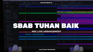 Sequencer Sbab Tuhan Baik - Ndc Live Arr