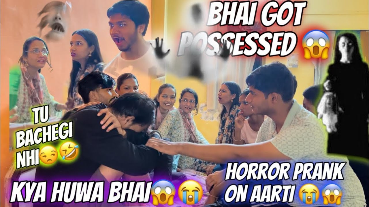 Mera Bhai possessed hogaya😭| Cousins ne kiya Aarti par horror prank 🤣 Prank on Aarti 😭| Aarti vlogs
