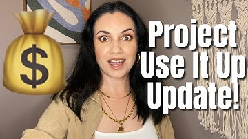 PROJECT USE IT UP 2022 UPDATE 3! How Much I’ve Spent and Used Up!