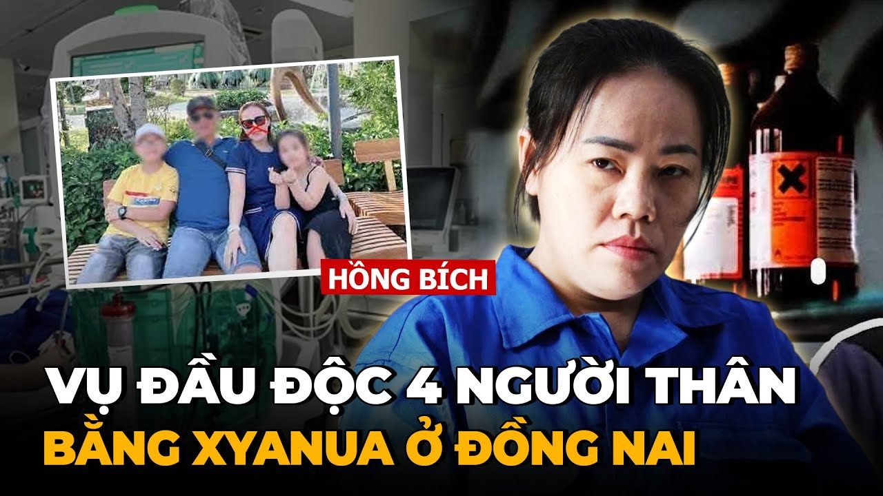 Thảm Án Xyanua: Vụ Đầu Độc Gia Đình Rùng Rợn Ở Đồng Nai