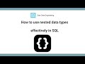 How to use nested data types effectively in SQL