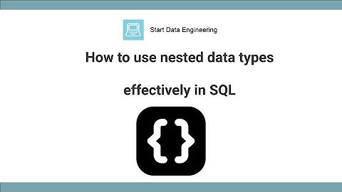 How to use nested data types effectively in SQL