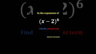 (a+b)^6 Binomial Expansion| Find the Constant Term #alevemathsexam