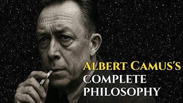 All of Albert Camus’s Philosophy in 2 Hours | The Absurd, Rebellion & The Meaning of Life