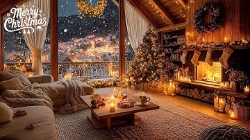 Relaxing Christmas Music by the Fireplace and Snowfall - Cozy Christmas Cabin to Relax, Sleep