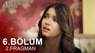 Yalı Çapkını 6. Bölüm 2. Fragmanı