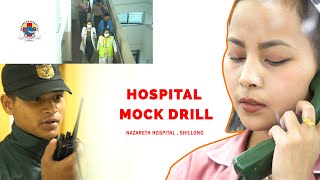 Nazareth Hospital mock drill I CODE ORANGE I #Nazarethhospitalshillong