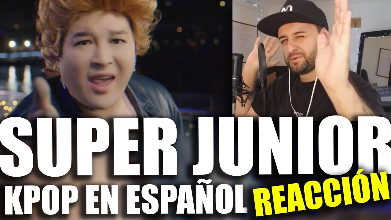 😱 KPOP EN ESPAÑOL 🔥 REACCION | SUPER JUNIOR 슈퍼주니어 'Ahora Te Puedes Marchar' ( Cover Luis Miguel )