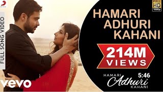 Hamari adhuri kahani Emotional  song #emraanhashmi #arjeet_singh  ❤️❤️#sonymusicindiavevo