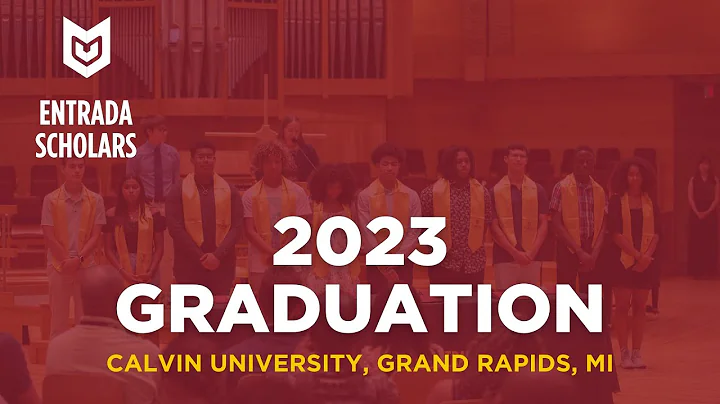 Entrada Graduation 2023 at Calvin University | Grand Rapids