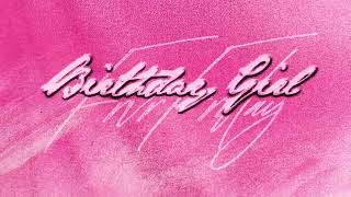 Birthday Girl (Official Audio)