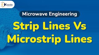 Strip Lines Vs Microstrip Lines - Microwave Transmission with Strip Lines - Microwave Engineering