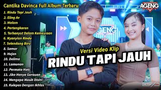 Cantika Davinca Full Album| Rindu Tapi Jauh, Eling Ae, Cantika Davinca Terbaru 2024 - AGENG