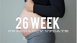 26 weeks pregnancy update!