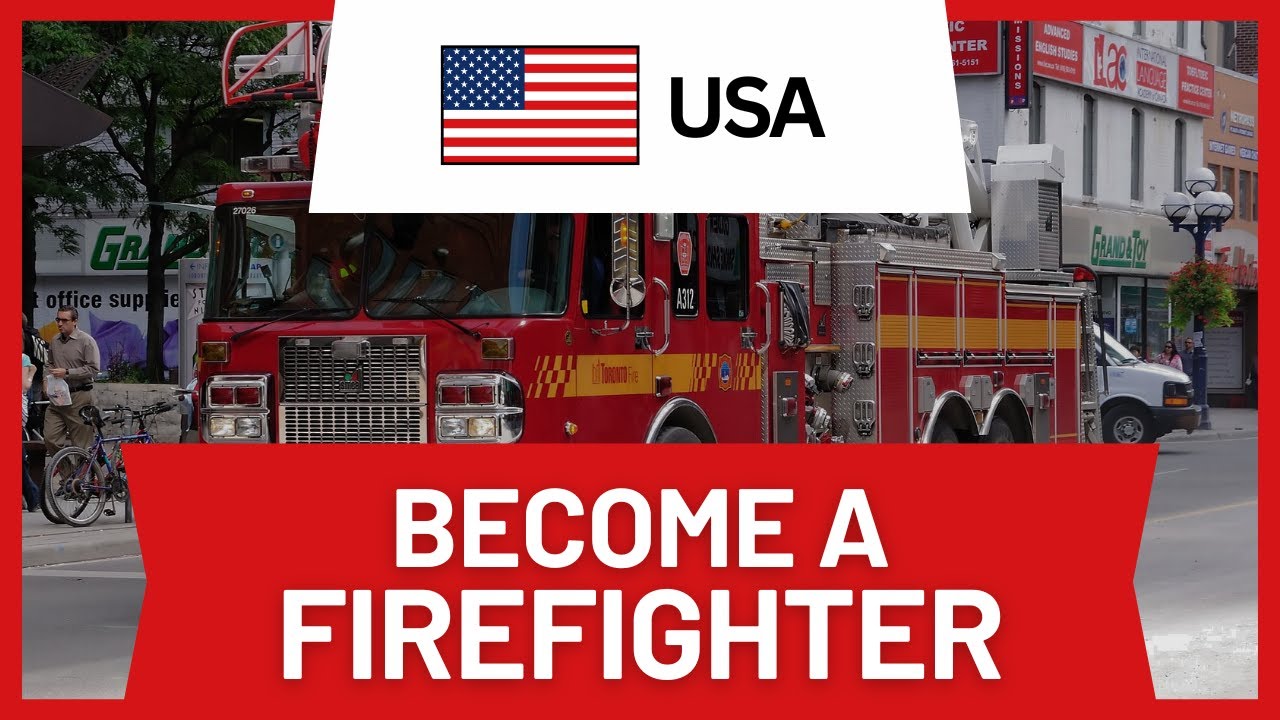 How to Become a Firefighter in USA (Step-by-Step Guide)