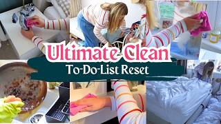 CLEAN WITH ME | Resetting My Entire House One To-Do List at a Time