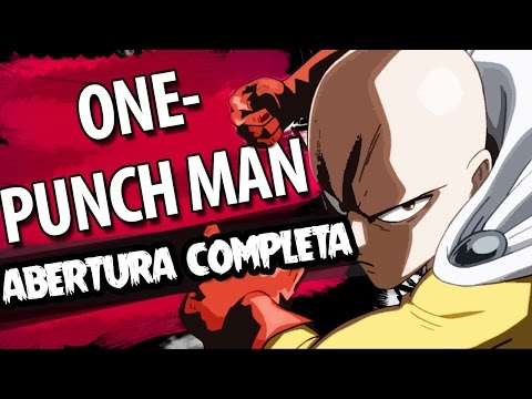 One Punch Man abertura COMPLETAem português: “The Hero!!”