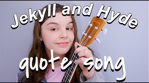 a jekyll and hyde quote song