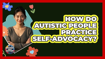 How Do Autistic People Practice Self-advocacy? - Answers About Autism