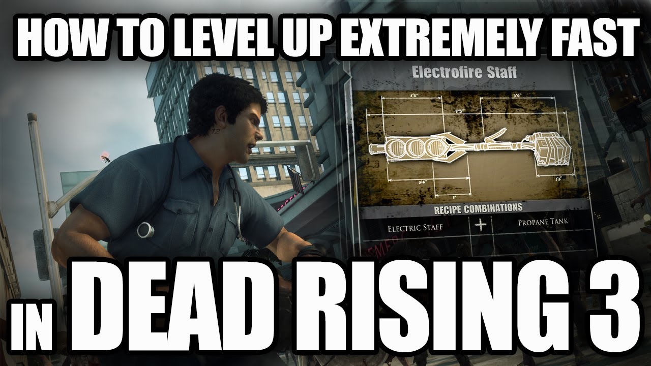 Dead Rising 3: How to level up EXTREMELY FAST