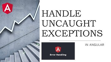 Handle Uncaught Exceptions in ANGUALR - NgZone & ErrorHandler