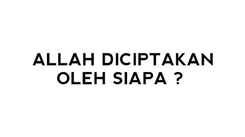 SIAPA YANG MENCIPTAKAN ALLAH ??? KETEMU!!! INI JAWABANYA -DR.ZAKIR NAIK