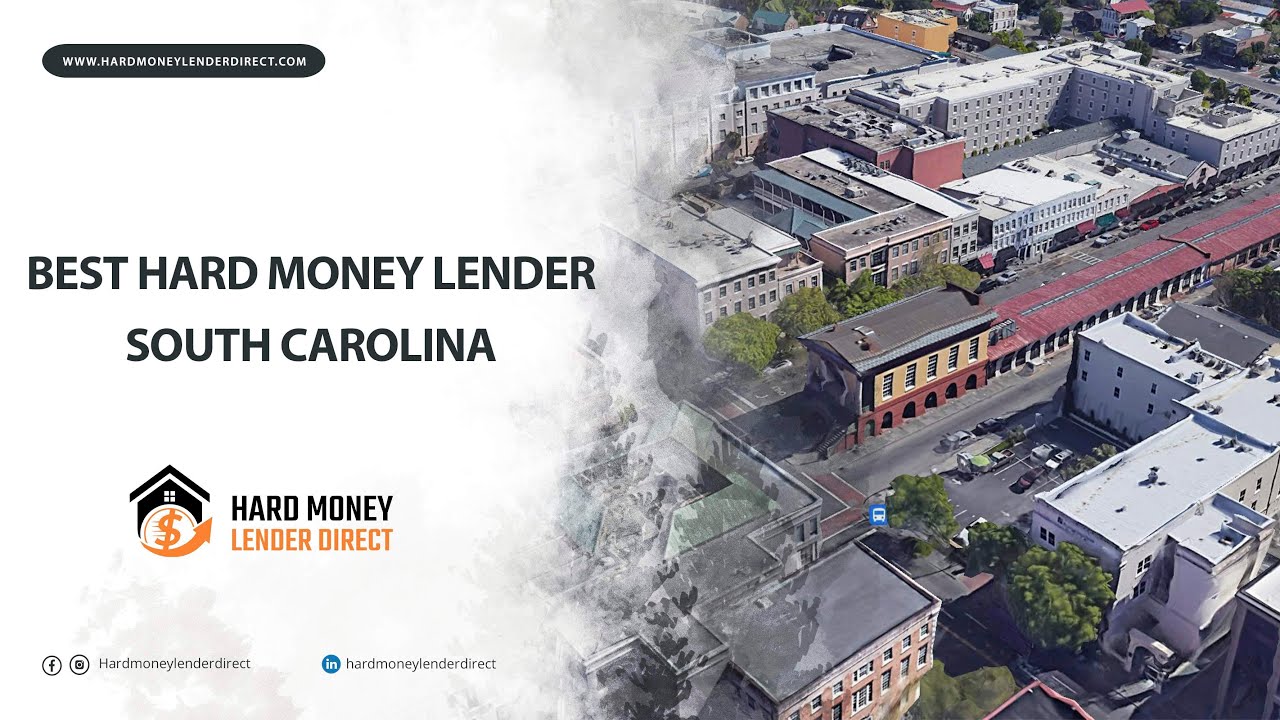 Best South Carolina Hard Money Lenders