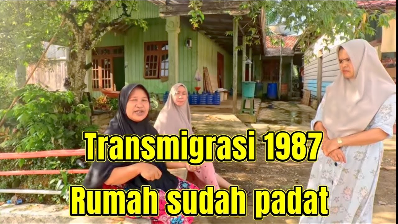 Part 2 TRANSMIGRASI LONGKALI KALIMANTAN TIMUR