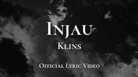 Klins - Injau (Official Lyric Video)