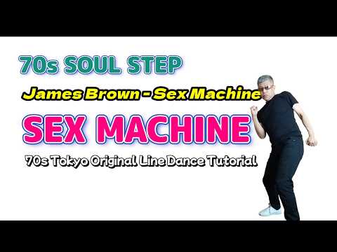 【70s Tokyo Original Line Dance Tutorial】セックスマシーン【ソウルステップ・チュートリアル】