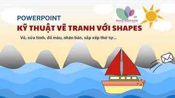 Kỹ thuật vẽ hình với shapes trong Powerpoint | Vẽ hình từ các nét cơ bản| Kỹ thuật đổ màu trong PPT