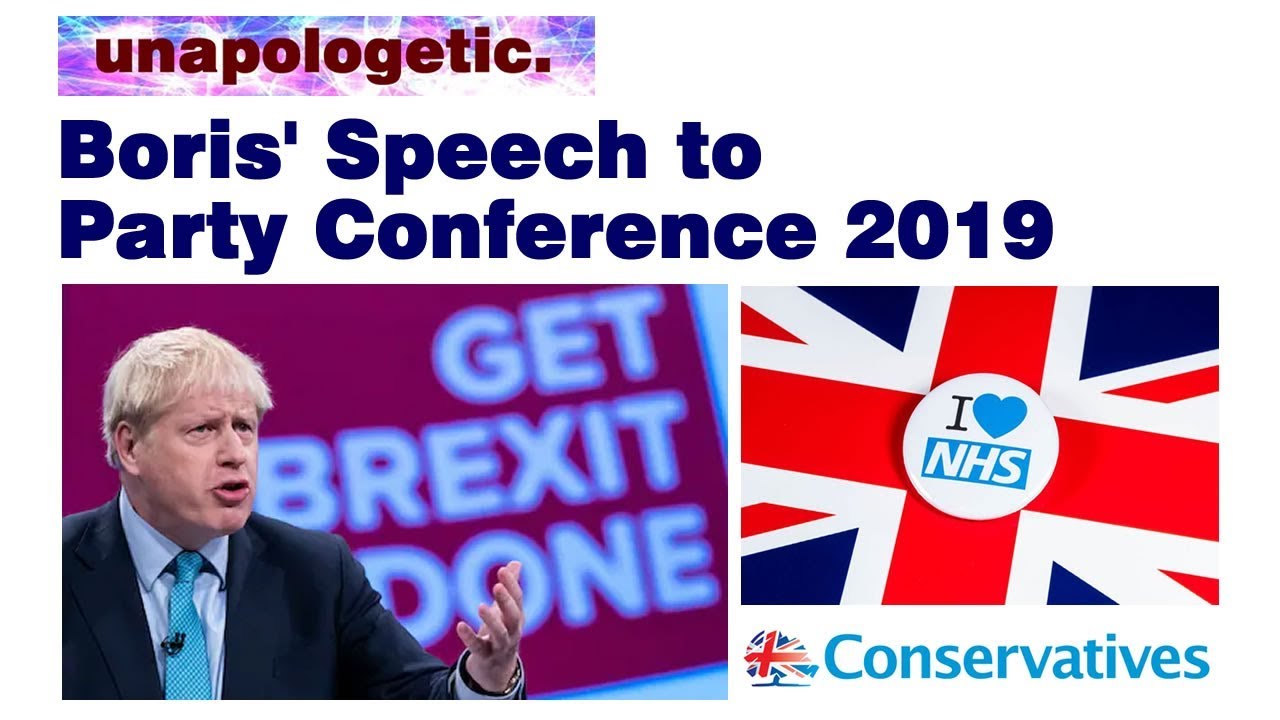 Boris' Speech to Party Conference 2019 YouTube