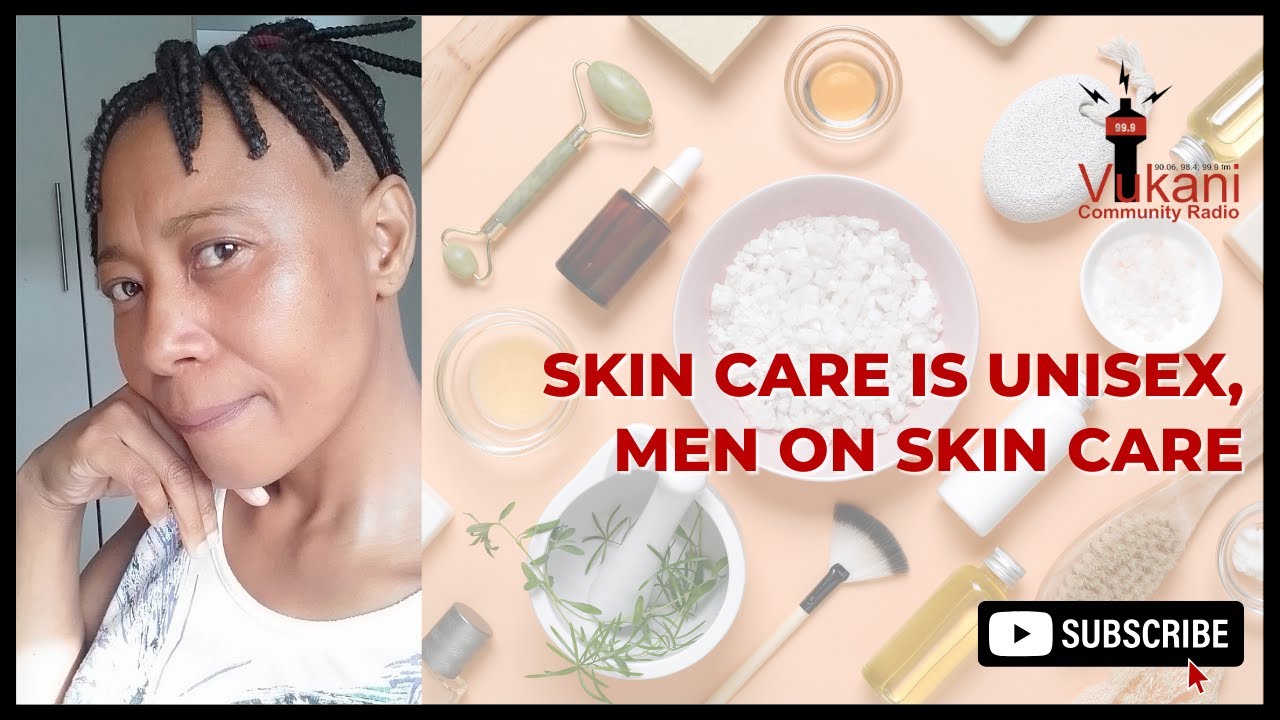 Skin Care Is Unisex - Men On Skin Care | Phill Sifile