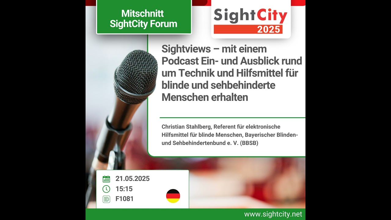 SightCity Forum 2025 - Sightviews – mit einem Podcast rund um Technik und Hilfsmittel (F1081)