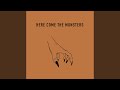 Miniature de la vidéo de la chanson Here Come The Monsters