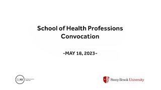 Stony Brook University 2023 School of Health Professions Convocation