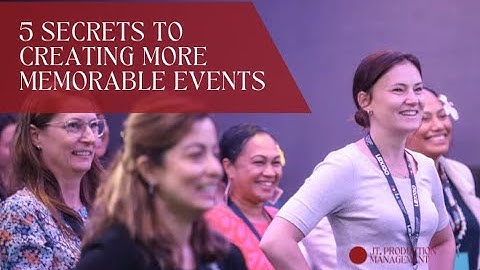 JTPM - 5 Secrets To Creating Memorable Event Experiences
